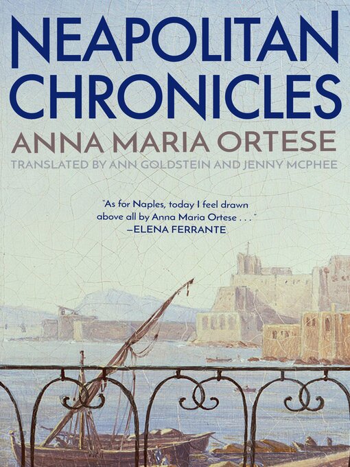 Title details for Neapolitan Chronicles by Anna Maria Ortese - Available